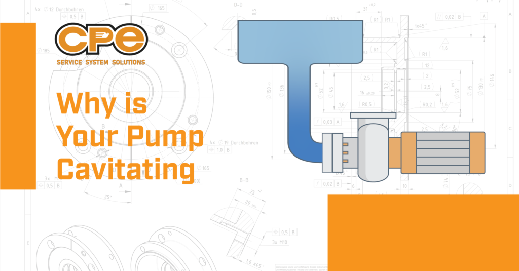 Why Your Pump is Cavitating